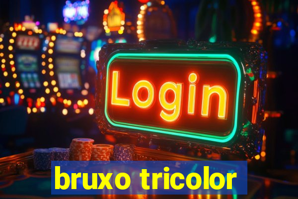 bruxo tricolor